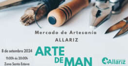 O Mercado de Artesanía «Arte de Man» chega a Allariz