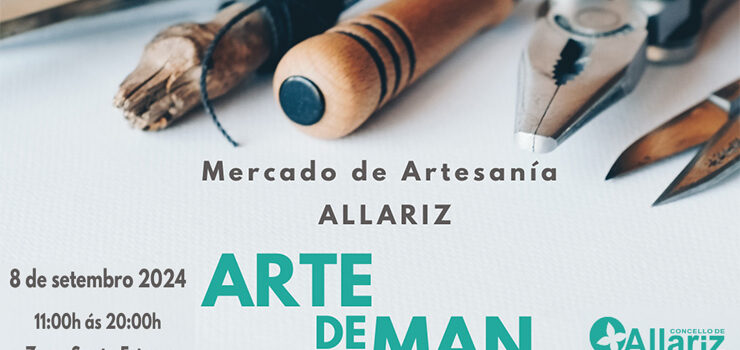 O Mercado de Artesanía «Arte de Man» chega a Allariz